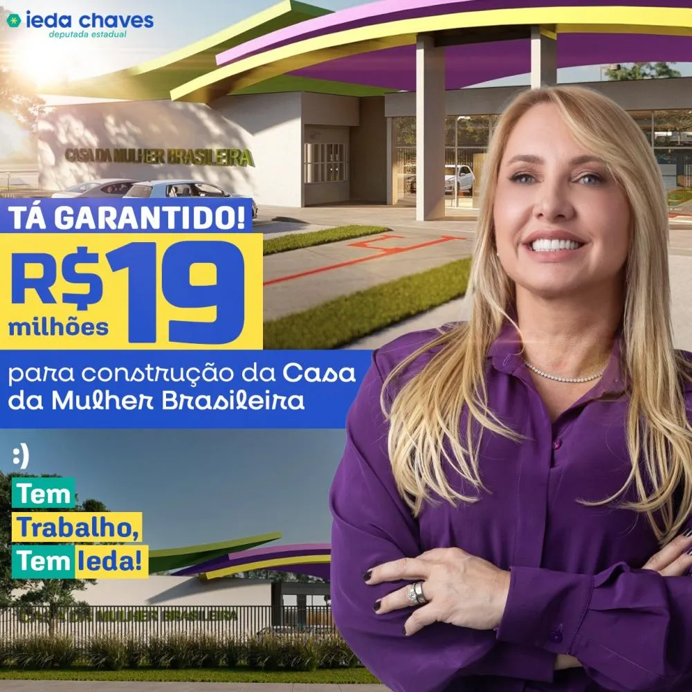 Ieda Chaves comemora liberação de R$ 19 milhões para a Casa da Mulher Brasileira em Rondônia