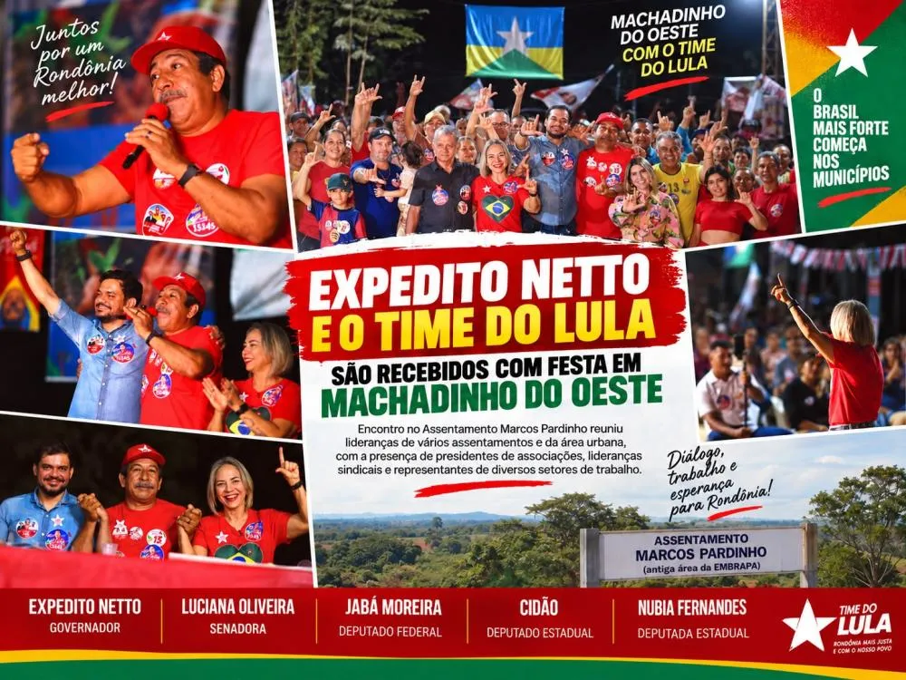 Expedito Netto e o Time do Lula participam de mobilização em Machadinho do Oeste